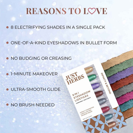 8 in 1 Eyeshadow Lidsticks Infinity And Beyond - Long Lasting | No Talc